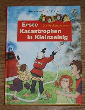 Bild des Verkufers fr Die Aschenbrenners: Erste Katastrophen in Kleinzeisig. zum Verkauf von Antiquariat Gallenberger