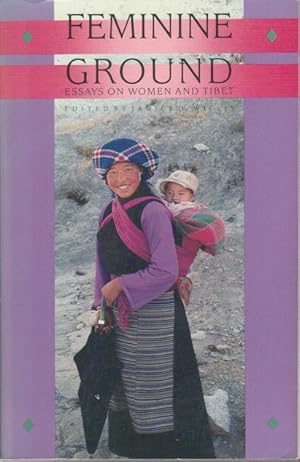 Seller image for Feminine Ground: Essays on Women and Tibet. for sale by Asia Bookroom ANZAAB/ILAB
