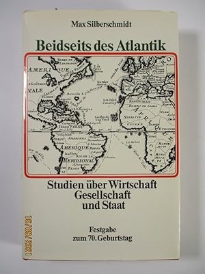 Image du vendeur pour Beidseits des Atlantik Studien ber Wirtschaft Gesellschaft und Staat. mis en vente par Antiquariat Bookfarm