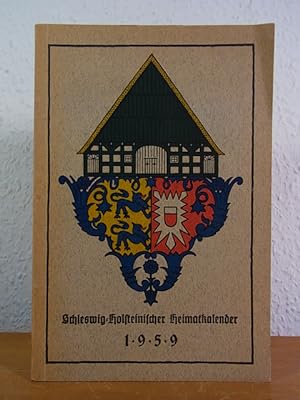 Bild des Verkufers fr Schleswig-Holsteinischer Heimatkalender. 21. Jahrgang 1959 zum Verkauf von Antiquariat Weber