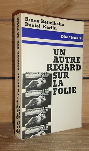 Seller image for UN AUTRE REGARD SUR LA FOLIE for sale by Planet's books