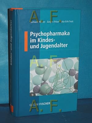 Bild des Verkufers fr Psychopharmaka im Kindes- und Jugendalter. Gerhardt Nissen , Jrgen Fritze , Gtz-Erik Trott zum Verkauf von Antiquarische Fundgrube e.U.