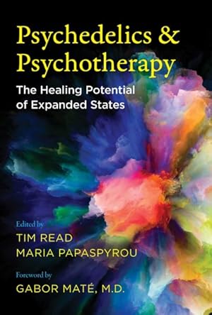 Immagine del venditore per Psychedelics and Psychotherapy : The Healing Potential of Expanded States venduto da GreatBookPrices