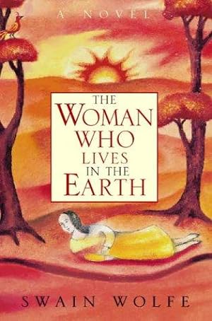 Seller image for The Woman Who Lives in the Earth for sale by WeBuyBooks