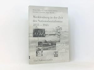 Imagen del vendedor de Mecklenburg in der Zeit des Nationalsozialismus 1933-1945: Eine Dokumentation a la venta por Book Broker