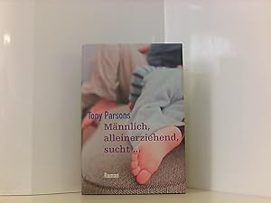 Seller image for Mnnlich, alleinerziehend, sucht . : Roman. for sale by Book Broker