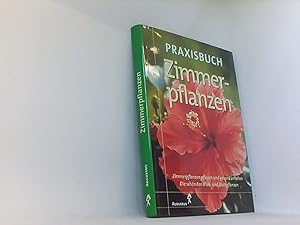 Praxisbuch Zimmerpflanzen