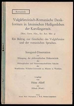 Vulgärlateinisch-Romanische Denkformen in lateinischen Heiligenleben der Karolingerzeit. (Mon. Ge...