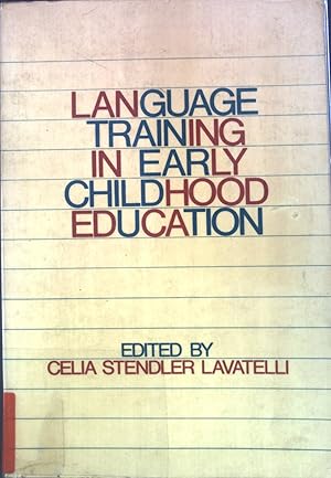 Imagen del vendedor de Language Training in Early Childhood Education. a la venta por books4less (Versandantiquariat Petra Gros GmbH & Co. KG)