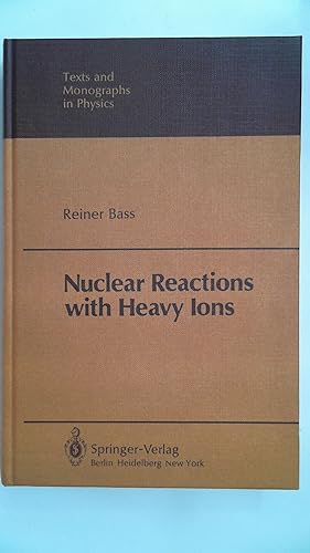 Image du vendeur pour Nuclear Reactions with Heavy Ions. mis en vente par Antiquariat Maiwald
