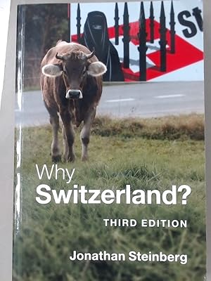 Why Switzerland? Third Edition.