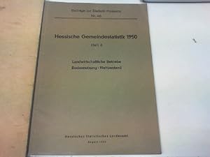 Beiträge zur Statistik Hessens Heft 4 Nr 48 Hessische Gemeindestatistik 1950 Landwirtschaftliche ...