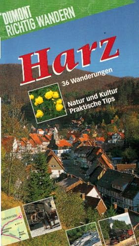Image du vendeur pour Harz. Richtig wandern. 36 Wanderungen. Natur und Kultur. Praktische Tips mis en vente par AMAHOFF- Bookstores