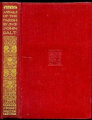 Imagen del vendedor de Annals Of The Parish | Or The Chronicle Of Dalmailing During The Ministry Of The Rev. Micah Balwhidder | Written By Himself (Dent Everyman's Library Series Number 427) a la venta por Little Stour Books PBFA Member