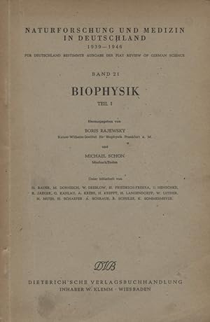 Seller image for Biophysik; Teil: T. 1. Naturforschung und Medizin in Deutschland 1939 - 1946 ; Bd. 21 for sale by Versandantiquariat Ottomar Khler