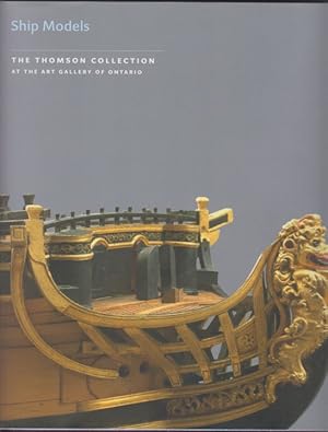 Seller image for SHIP MODELS. The Thomson Collection at the Art Gallery of Ontario. for sale by Antiquariat Basler Tor