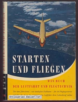 Image du vendeur pour STARTEN UND FLIEGEN. Das Buch der Luftfahrt und Flugtechnik, Band II. mis en vente par Antiquariat Basler Tor