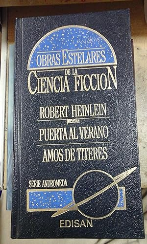 Imagen del vendedor de Robert Heinlein: PUERTA AL VERANO / AMOS DE TÍTERES (Madrid, 1987) edición de lujo a la venta por Multilibro