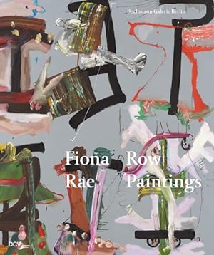 Bild des Verkufers fr Fiona Rae : Row Paintings zum Verkauf von GreatBookPrices