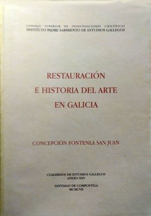 RESTAURACIÓN E HISTORIA DEL ARTE EN GALICIA