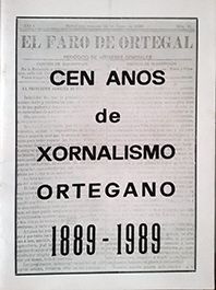 CEN ANOS DE XORNALISMO ORTEGANO 1889 - 1989