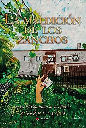 SAGA EL GUARDIÁN DE LAS FLORES 7. LA MALDICIÓN DE LOS ZANCHOS