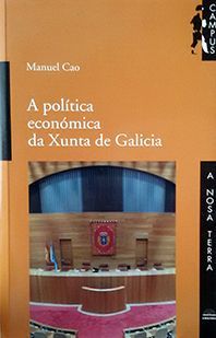 A POLITICA ECONÓMICA DA XUNTA DE GALICIA