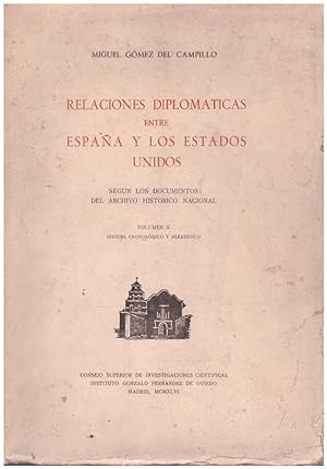 Imagen del vendedor de RELACIONES DIPLOMATICAS ENTRE ESPAA Y LOS ESTADOS UNIDOS VOL II. a la venta por Llibres de Companyia