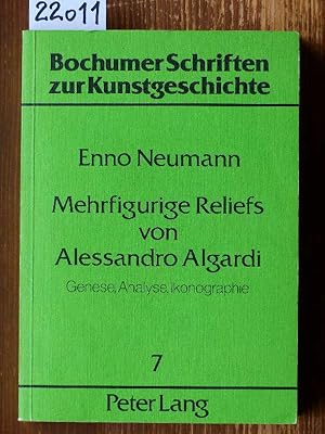 Seller image for Mehrfigurige Reliefs von Alessandro Algardi. Genese, Analyse, Ikonographie. for sale by Michael Fehlauer - Antiquariat