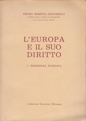Image du vendeur pour L'Europa e il suo diritto I. Premessa romana mis en vente par Arca dei libri di Lorenzo Casi