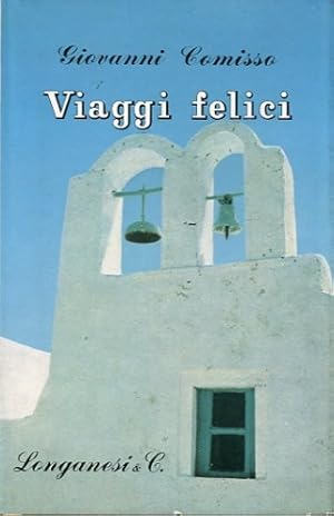 Imagen del vendedor de Viaggi felici. a la venta por LIBET - Libreria del Riacquisto