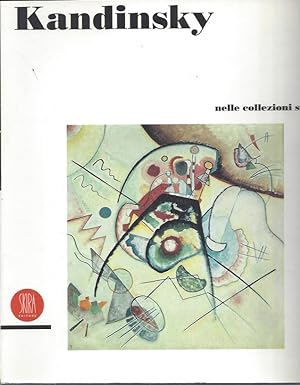 Seller image for Kandinsky nelle collezioni svizzere / in den Schweizer Sammlungen / dans les collections suisses - Museo cantonale d'Arte 4 giugno - 8 ottobre 1995 for sale by ART...on paper - 20th Century Art Books