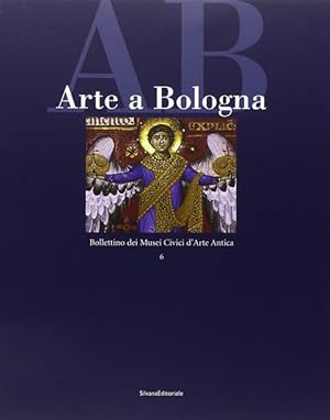 Image du vendeur pour Arte A Bologna. Bollettino Dei Musei Civici D'arte Antica. Vol. 6 mis en vente par Piazza del Libro