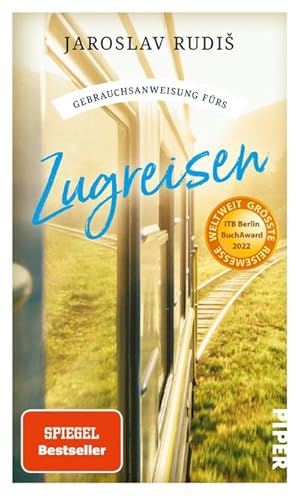 Bild des Verkufers fr Gebrauchsanweisung frs Zugreisen : Faszination Eisenbahn: Die schnsten Bahnhfe, Bahnstrecken und Geschichten ums Zugfahren zum Verkauf von AHA-BUCH GmbH