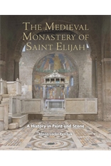 Seller image for The Medieval Monastery of Saint Elijah: A History in Paint and Stone for sale by Libreria Studio Bosazzi
