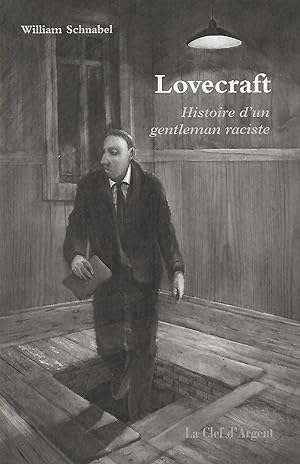 Lovecraft, histoire d'un gentilhomme raciste