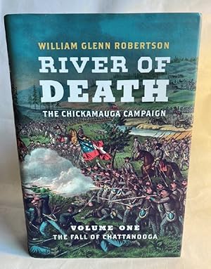 Imagen del vendedor de River of Death--The Chickamauga Campaign: Volume 1: The Fall of Chattanooga (Civil War America) a la venta por Furrowed Brow Books, IOBA