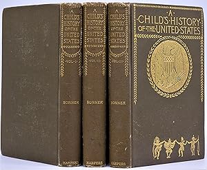 (Lincoln) A Child's History of the United States. In Three Volumes ( Including Vol. III. Part Sec...