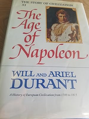 Seller image for The Story of Civilization XI The Age of Napoleon for sale by Fantastic Book Discoveries