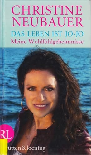 Seller image for Das Leben ist jo-jo : Meine Wohlfhlgeheimnisse. for sale by TF-Versandhandel - Preise inkl. MwSt.