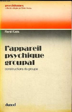 Bild des Verkufers fr L'appareil psychique groupal constructions du groupe zum Verkauf von Le-Livre