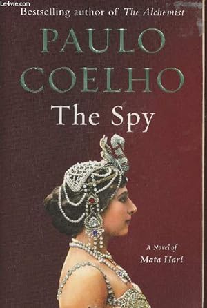 Seller image for The spy (a novel of Mata Hary) for sale by Le-Livre