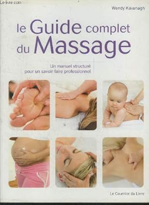 Image du vendeur pour Le guide complet du massage mis en vente par Le-Livre