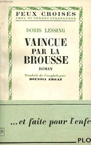 Image du vendeur pour Vaincue par la brousse - Roman - Collection feux croiss ames et terres trangres. mis en vente par Le-Livre