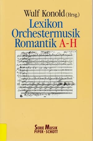 Image du vendeur pour Lexikon Orchestermusik - Romantik A-H. mis en vente par TF-Versandhandel - Preise inkl. MwSt.