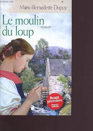 Bild des Verkufers fr Le moulin du loup zum Verkauf von Le-Livre