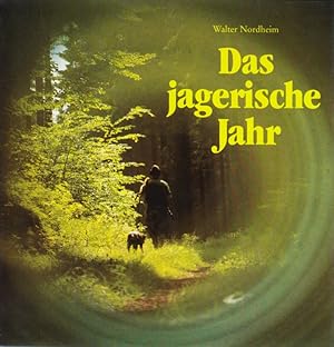 Seller image for Das jagerische Jahr. for sale by TF-Versandhandel - Preise inkl. MwSt.