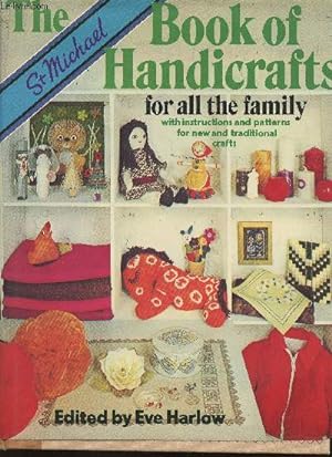 Seller image for The book of handicrafts for all the family- With instructions and patterns for new and traditional crafts for sale by Le-Livre