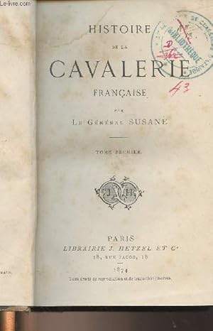 Imagen del vendedor de Histoire de la Cavalerie franaise - En 3 tomes a la venta por Le-Livre