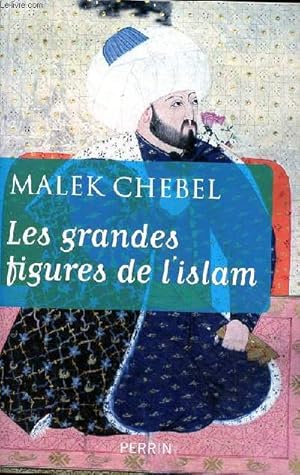 Image du vendeur pour Les grandes figures de l'Islam mis en vente par Le-Livre